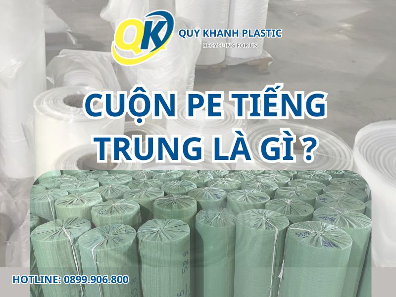 Cuộn PE tiếng Trung và tiếng Anh là gì?