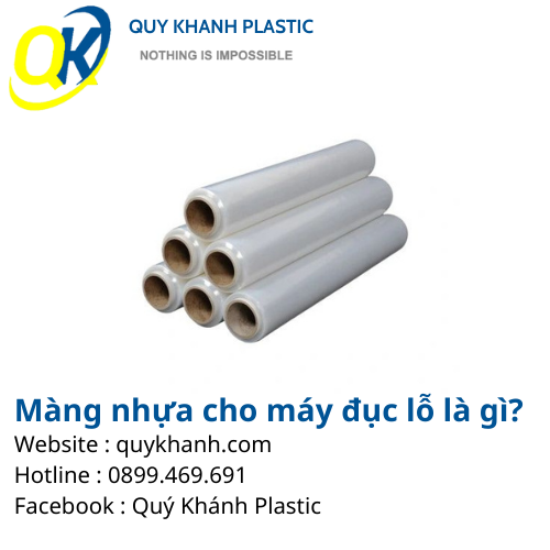  Màng Nhựa Cho Máy Đục Lỗ Là Gì?