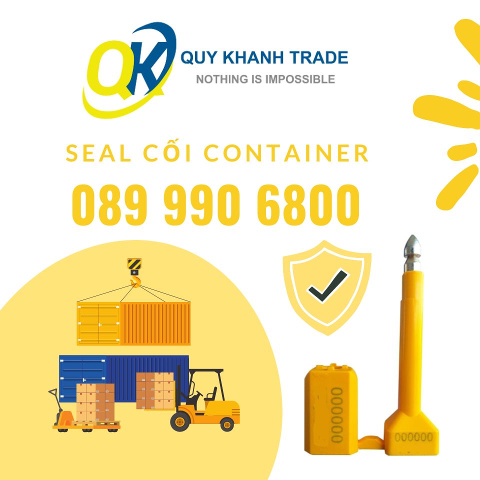 Seal cối Container là gì: Tất tần tật những điều bạn cần biết