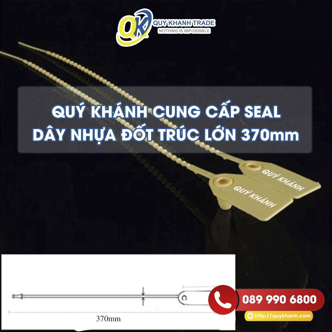 Seal niêm phong dây nhựa đốt trúc lớn được ưa chuộng số 1