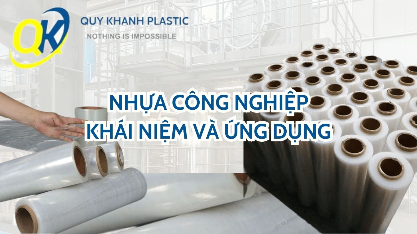 Nhựa Công Nghiệp Là Gì?