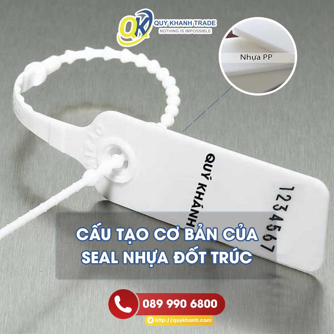 đặc điểm cấu tạo của seal nhựa đốt trúc malaysia