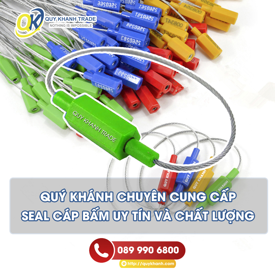 quý khánh cung cấp nhiều loại seal cáp ngắn